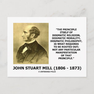 John Stuart Mill Dogmatic Religion Morality Quote Postcard