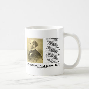John Stuart Mill Freedom Pursuing Own Good Own Way Coffee Mug