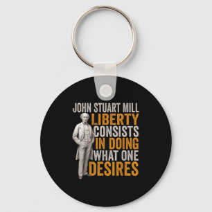 John Stuart Mill Philosopher Quote Philosophy Stud Key Ring