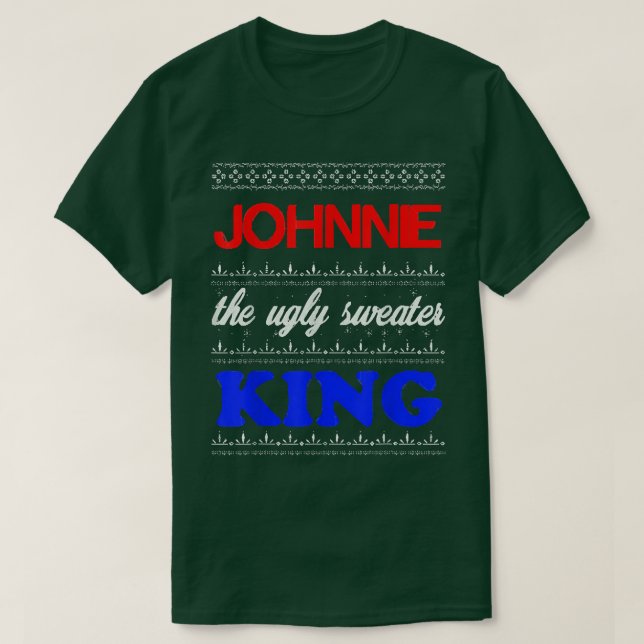 JOHNNIE the Ugly Sweater King Happy Holidays  (Design Front)