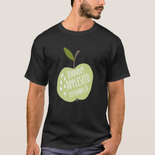 Johnny Appleseed Day September 26 Teachers Pre Sch T-Shirt