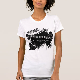 Johnny Bites Back!  for Ladies and Bad Girls T-Shirt