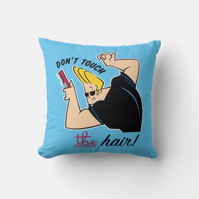 Johnny Bravo Comb - Don't Touch The Hair! Cushion (Front)