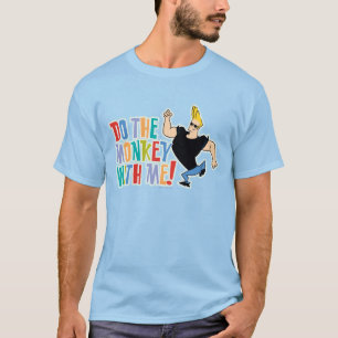 Johnny Bravo - Do The Monkey With Me! T-Shirt