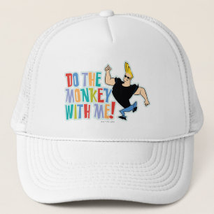 Johnny Bravo - Do The Monkey With Me! Trucker Hat