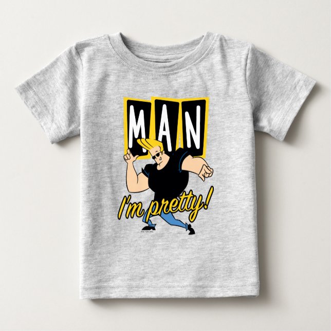 Johnny Bravo - Man I'm Pretty Baby T-Shirt (Front)