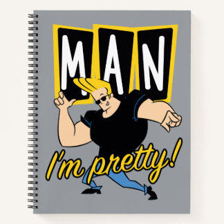 Johnny Bravo - Man I'm Pretty Notebook