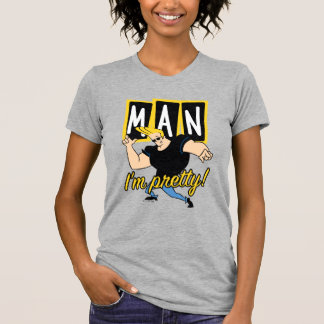 Johnny Bravo - Man I'm Pretty T-Shirt