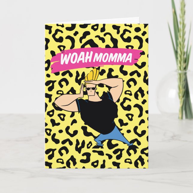 Johnny Bravo - Woah Momma Card (Front)