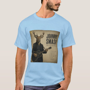 Johnny Smash Album: a Parody T-Shirt