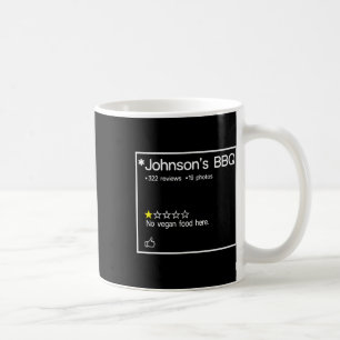 Johnson's Bbq No Vegan Food Here One Star Coffee Mug