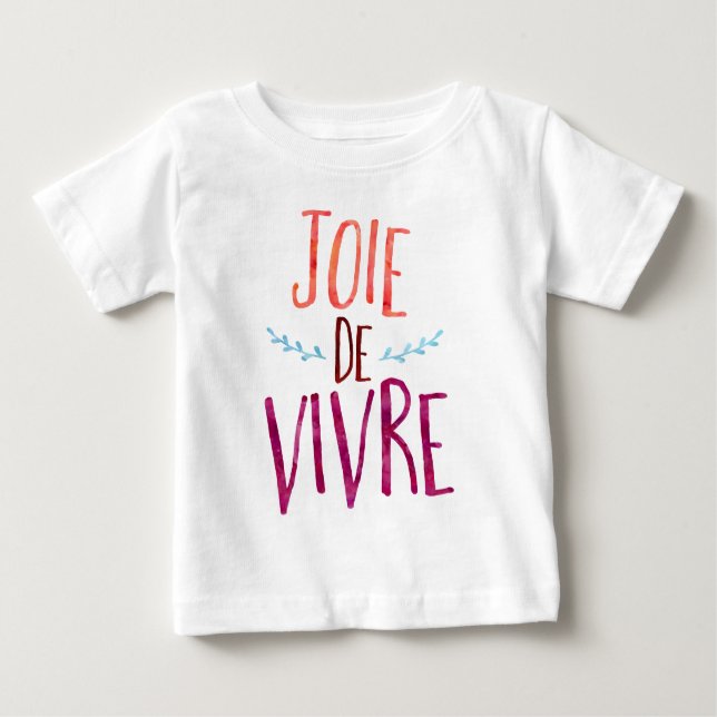 Joie de Vivre, french quote Baby T-Shirt (Front)