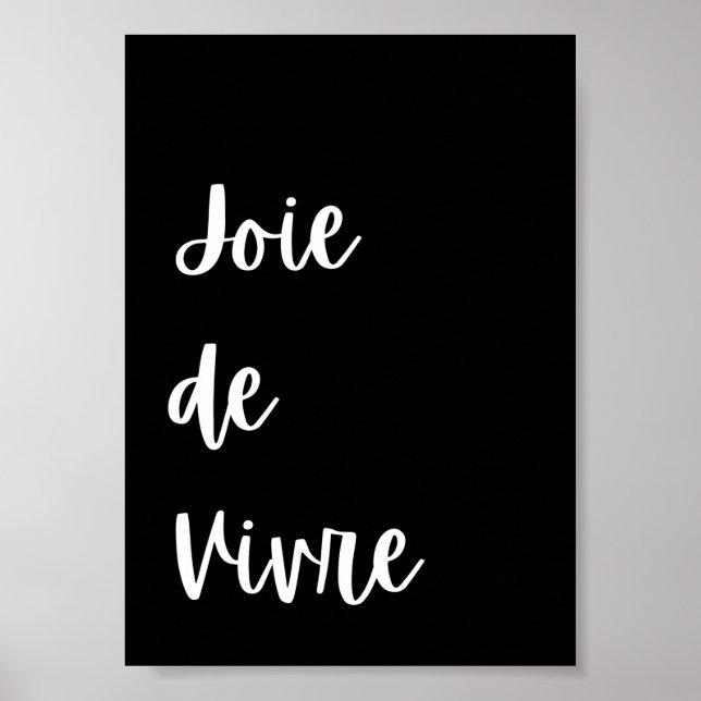 Joie de Vivre quote inspiration  Poster (Front)