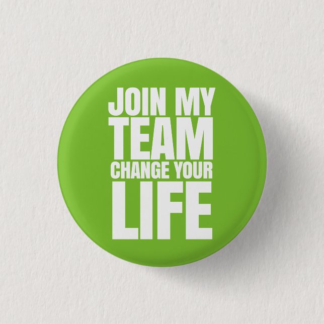 Join my Team, change your Life - It Works! Global 3 Cm Round Badge (Front)