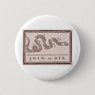 Join or Die Benjamin Franklin Political Cartoon 6 Cm Round Badge