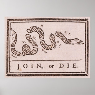 Join or Die Benjamin Franklin Political Cartoon Poster