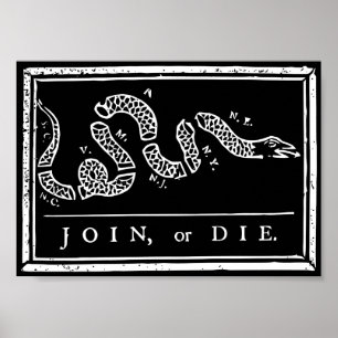 Join or Die - Black and White Poster