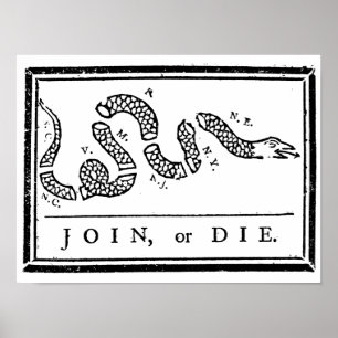 Join or Die Black and White Vintage Patriot Poster