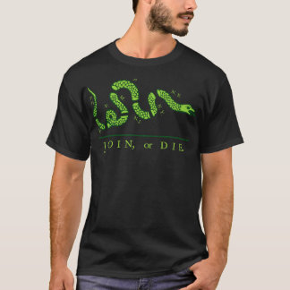Join or Die Green Version T-Shirt