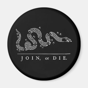 Join, or Die Magnet