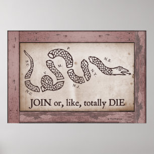 'Join or, Like, Totally Die' Poster