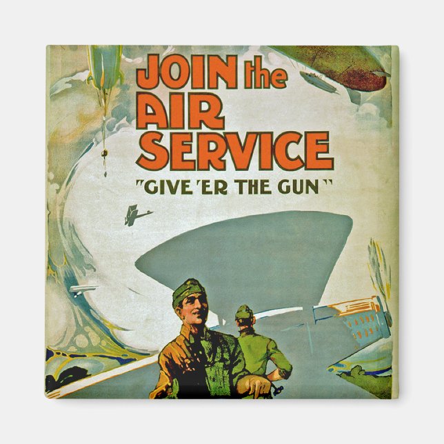 Join The Air Service ~ Give 'Er The Gun Magnet (Front)