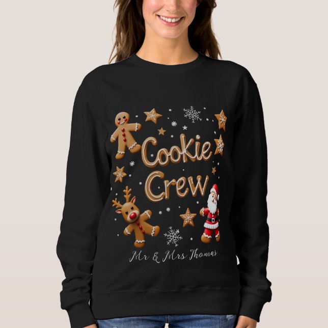 Join the Cookie Crew Your Ultimate Christmas  Sweatshirt (Front)