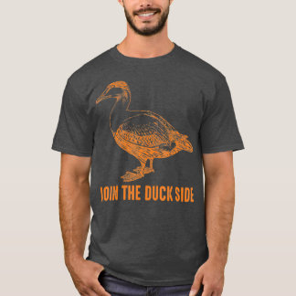 Join The Duck Side Cute Humourous Bird Jokes T-Shirt