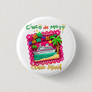 Join the Fiesta Cinco de Mayo Cruise Squad 3 Cm Round Badge