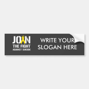 Join the fight against suicide -  bumper sticker