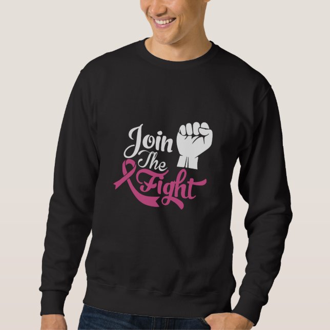 Join The Fight Support Breast Cancer Awareness Sweatshirt (Front)