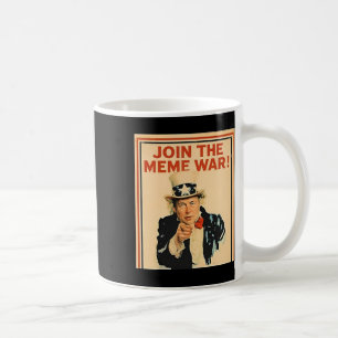 Join The Meme War Trump Coffee Mug