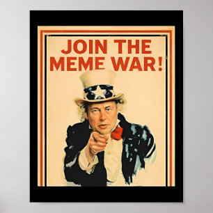Join The Meme War Trump  Poster