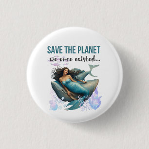 Join the Movement: Save the Planet with Every Purc 3 Cm Round Badge