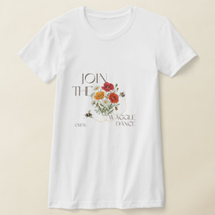 Join The Waggle Dance Crew  Save The Bees Teacher T-Shirt