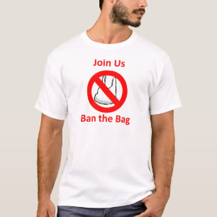 Join Us, Ban the bag around the World T-Shirt
