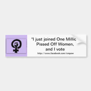 Joined One Million Pissed Off Women Bumper Sticker