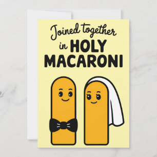 Joined Together In Holy Macaroni Funny Pasta Invitation