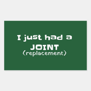 Joint Replacement Humor Funny Novelty Rectangular Sticker