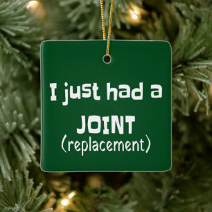 Joint Replacement Humour Funny Novelty Ceramic Ornament