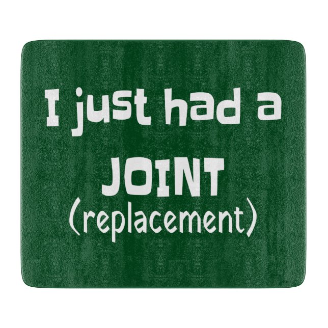 Joint Replacement Humour Funny Novelty Cutting Board (Front)