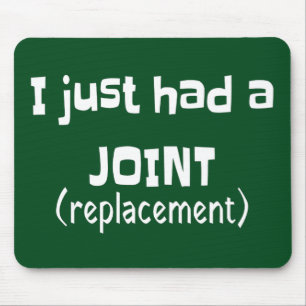 Joint Replacement Humour Funny Novelty Mouse Pad