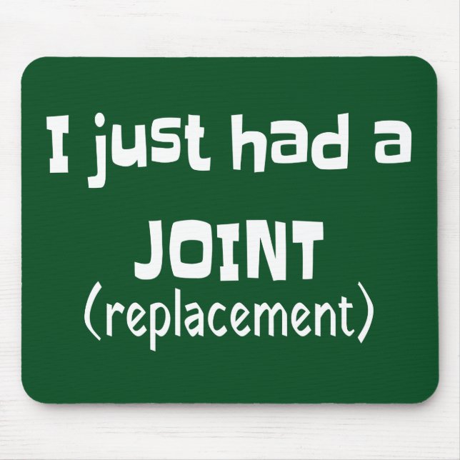 Joint Replacement Humour Funny Novelty Mouse Pad (Front)