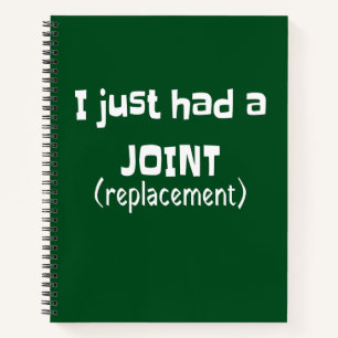 Joint Replacement Humour Funny Novelty Notebook
