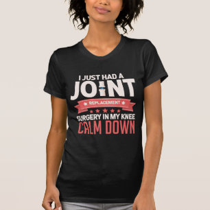 Joint Replacement Surgery Knee Recovery Get Well T-Shirt