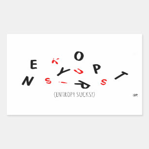 Joke about entropy (i.e. ageing) - entropy sucks! rectangular sticker