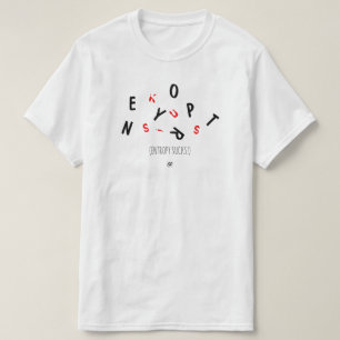 Joke about entropy (i.e. ageing) - entropy sucks! T-Shirt