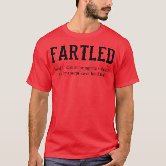 Joke Dad Fun FARTLED Craftsman  T-Shirt