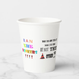 Joke funny about banning things graphic art words paper cups