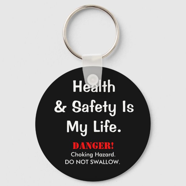 Joke Health and Safety Quote and Spoof Warning Key Ring (Front)